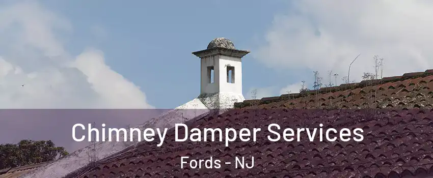  Chimney Damper Services Fords - NJ