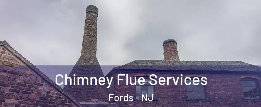  Chimney Flue Services Fords - NJ