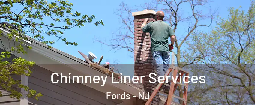  Chimney Liner Services Fords - NJ