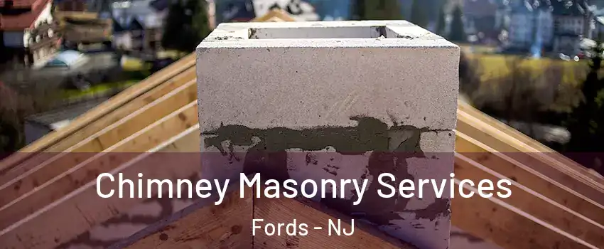  Chimney Masonry Services Fords - NJ