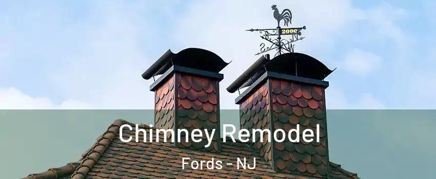  Chimney Remodel Fords - NJ
