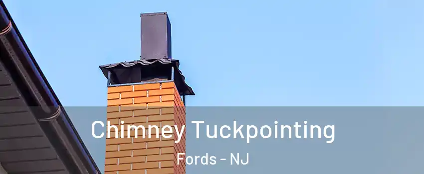  Chimney Tuckpointing Fords - NJ