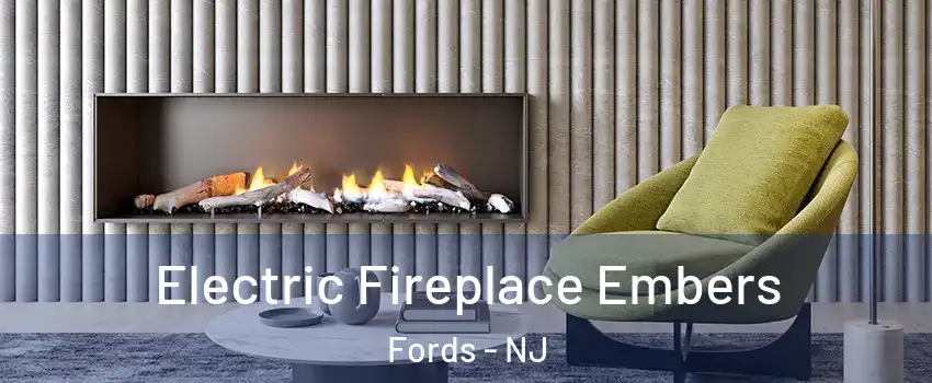  Electric Fireplace Embers Fords - NJ