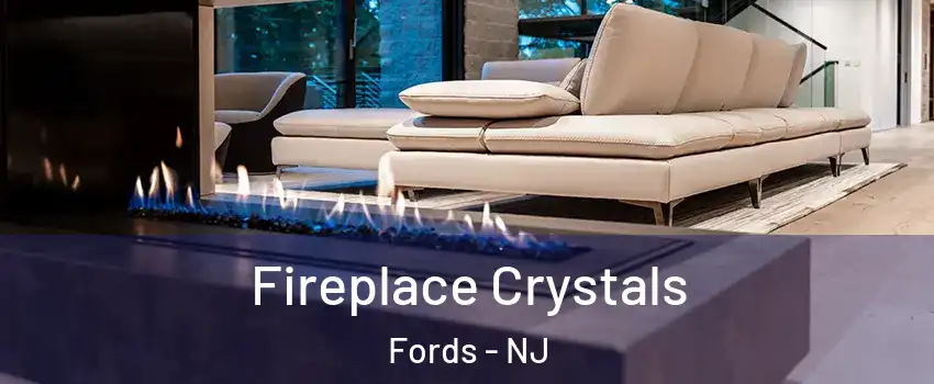  Fireplace Crystals Fords - NJ