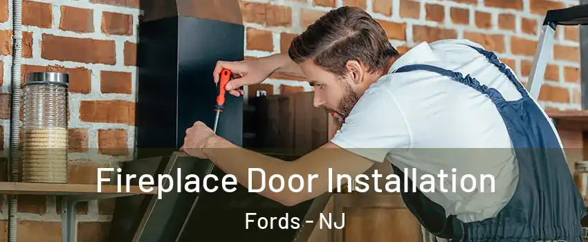  Fireplace Door Installation Fords - NJ