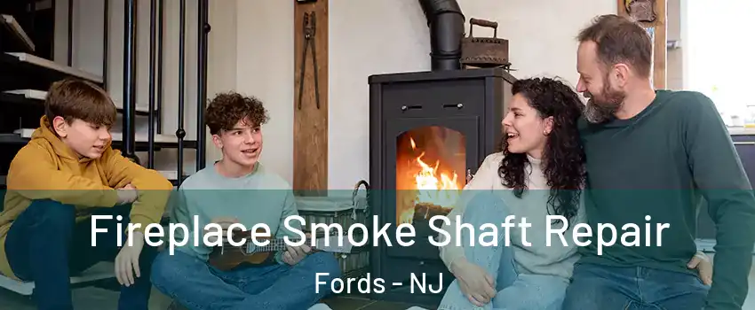  Fireplace Smoke Shaft Repair Fords - NJ