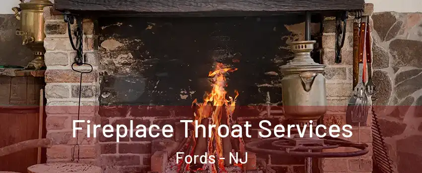  Fireplace Throat Services Fords - NJ