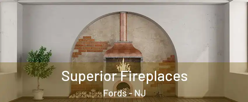  Superior Fireplaces Fords - NJ